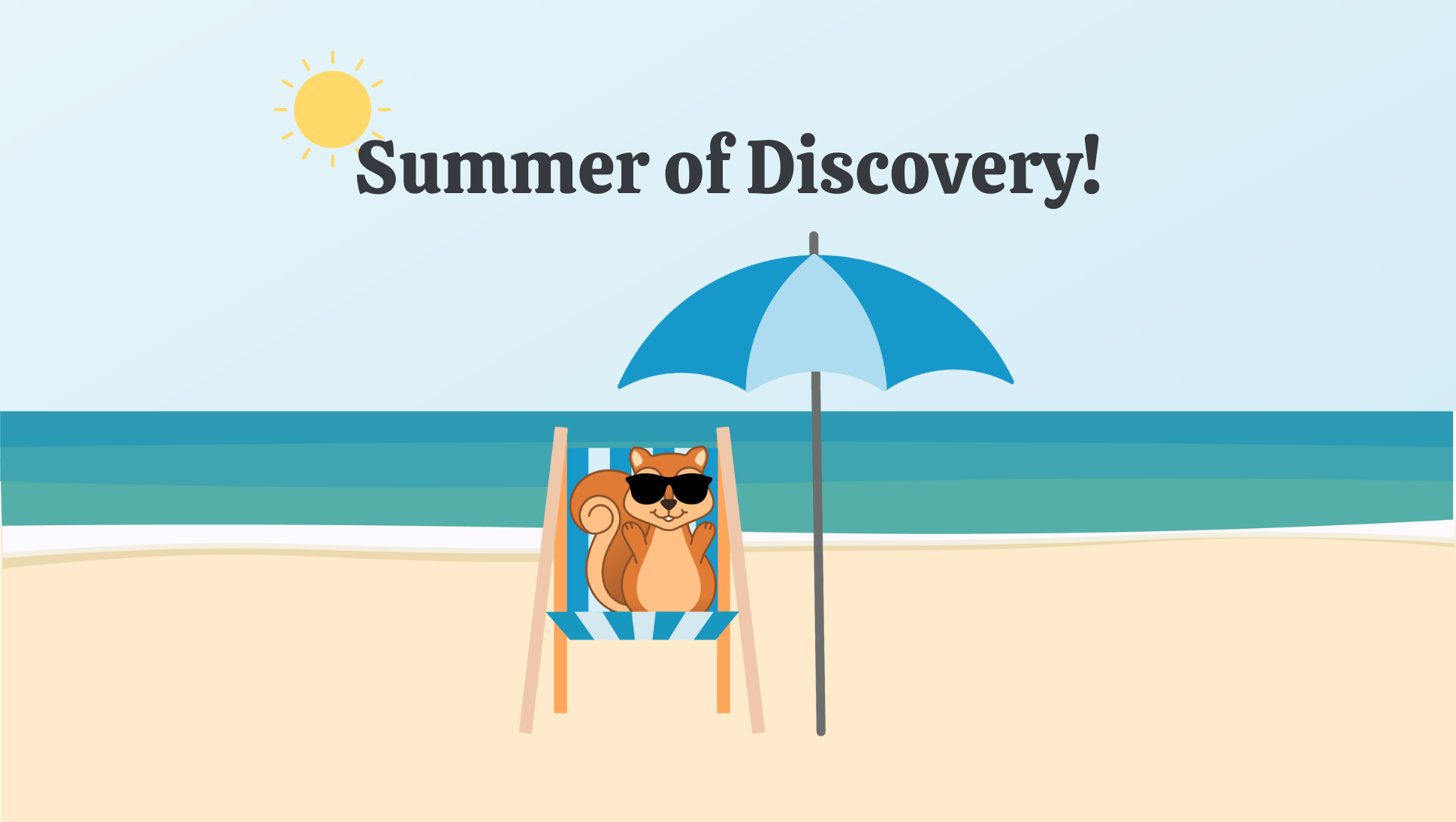 Summer of Discovery!