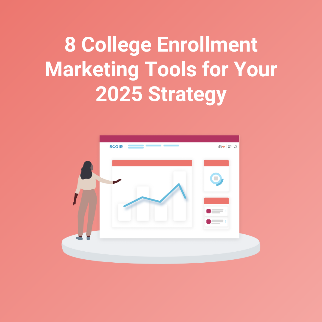 Eight College Enrollment Marketing Tools